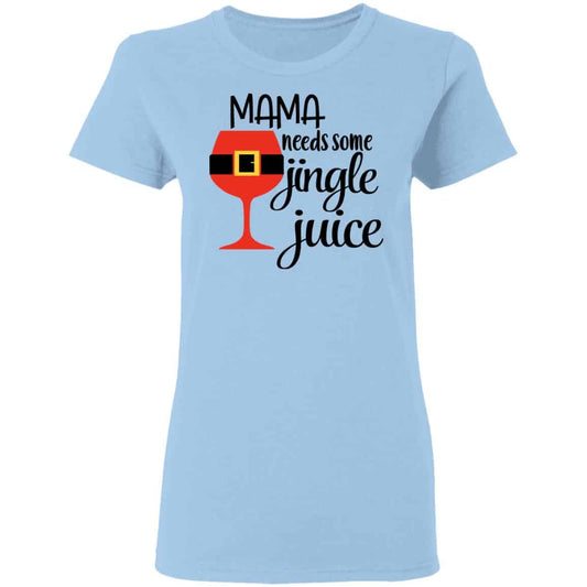 Mama Needs Some Jingle Juice Shirt, Hoodie, Tank