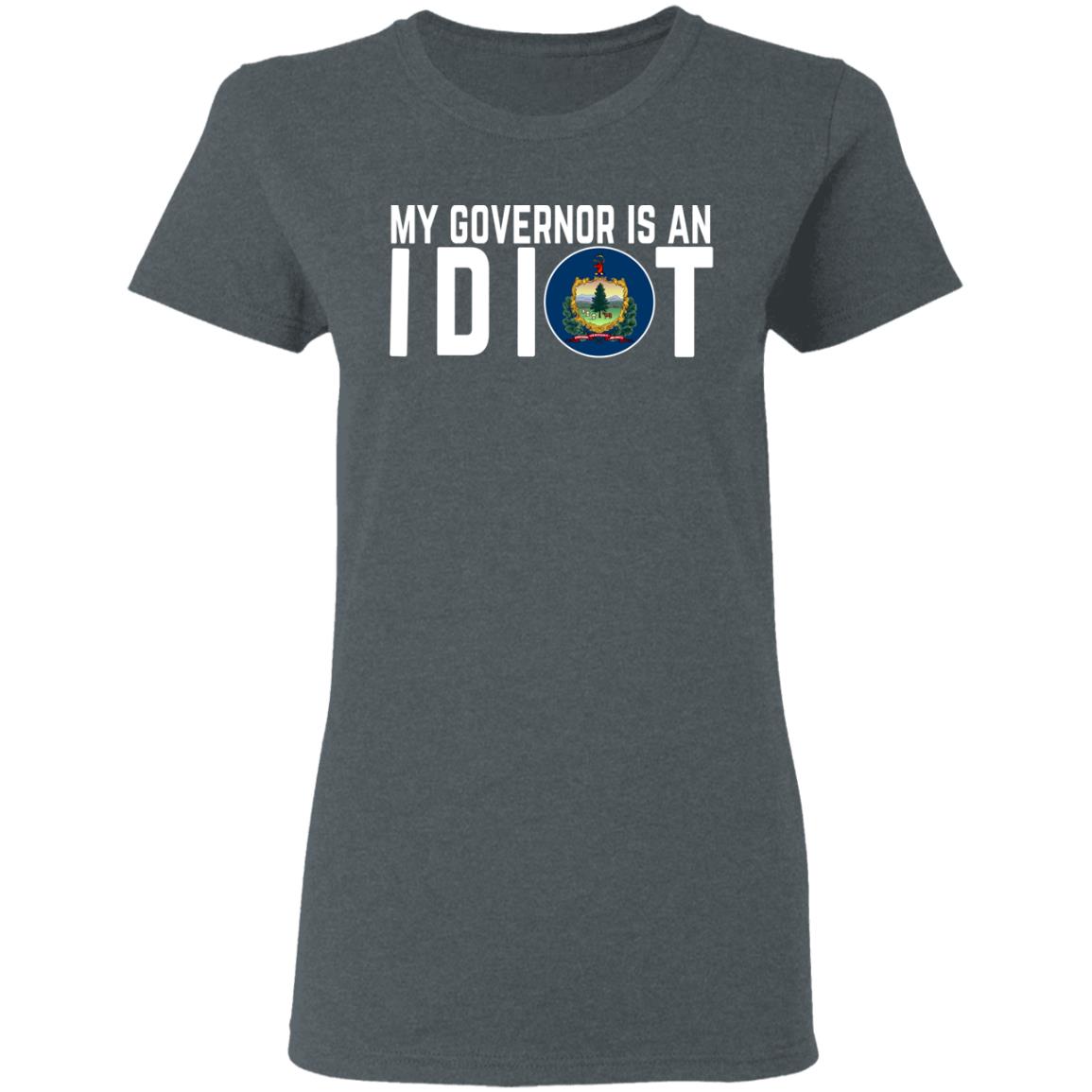 My Governor Is An Idiot Vermont Shirt, Hoodie, Tank