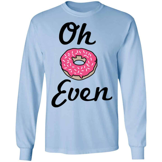 Oh Donut Even Shirt, Hoodie, Tank