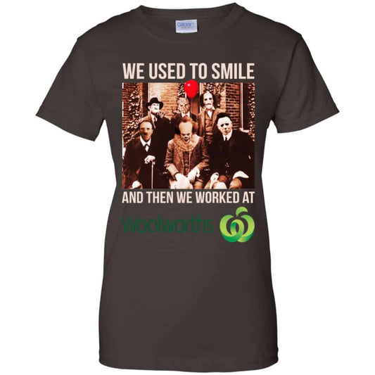 We Used To Smile And Then We Worked At Woolworths Shirt, Hoodie, Tank