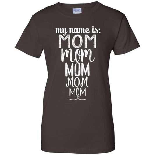 My Name Is Mom Mom Mom Mom Mom Shirt, Hoodie, Tank