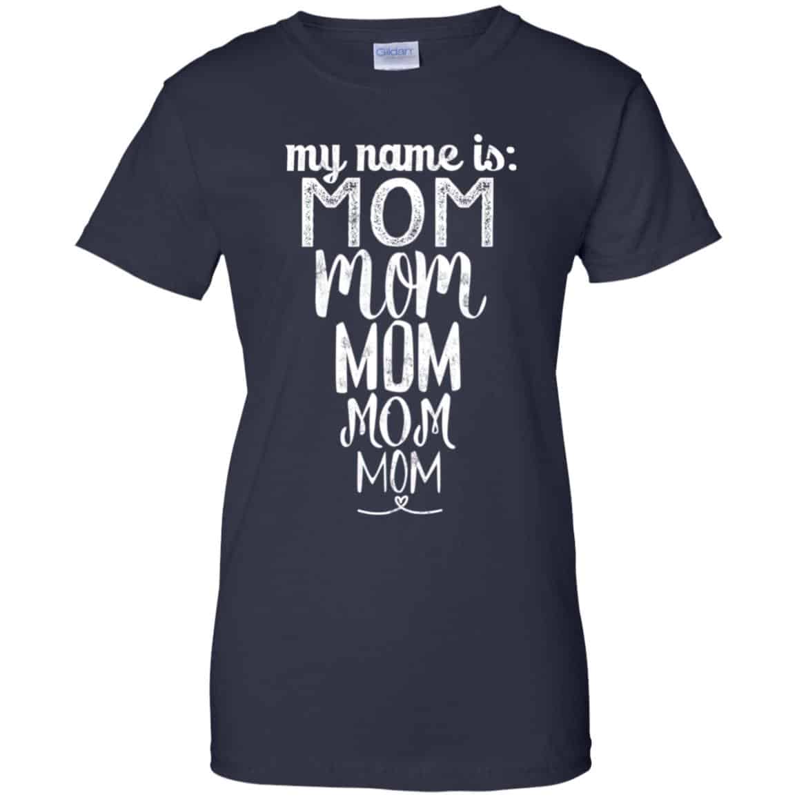 My Name Is Mom Mom Mom Mom Mom Shirt, Hoodie, Tank