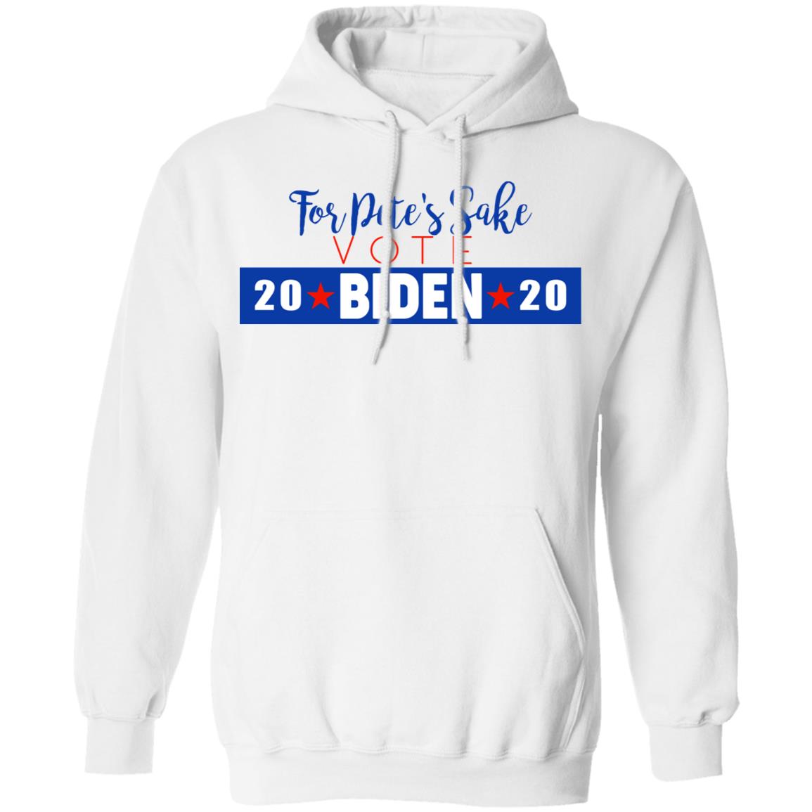 For Pete’s Sake Vote Joe Biden 2020 Shirt, Hoodie, Tank