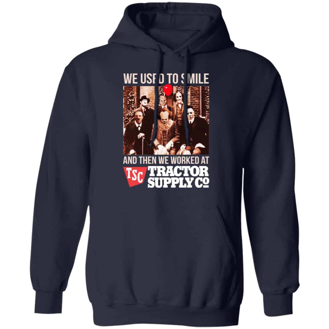 We Used To Smile And Then We Worked At Tractor Supply Shirt, Hoodie, Tank