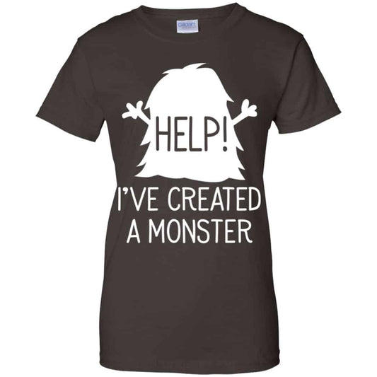 Help I’ve Created A Monster Shirt, Hoodie, Tank