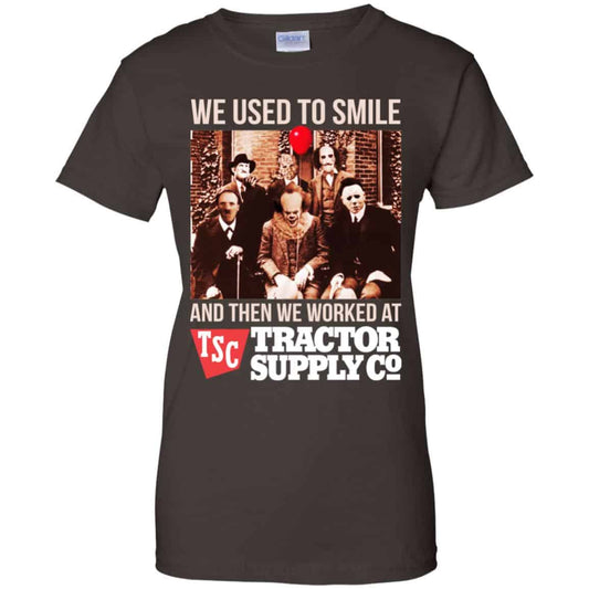 We Used To Smile And Then We Worked At Tractor Supply Shirt, Hoodie, Tank
