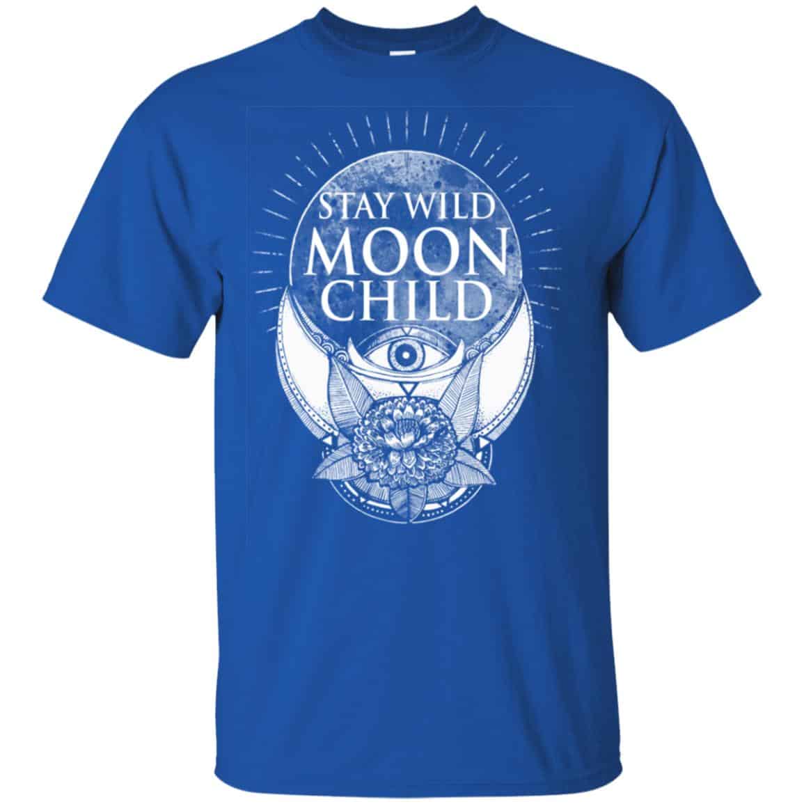 Stay Wild Moon Child Shirt, Hoodie, Tank