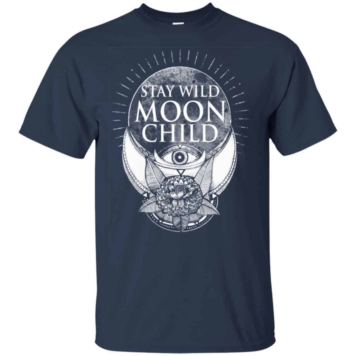 Stay Wild Moon Child Shirt, Hoodie, Tank