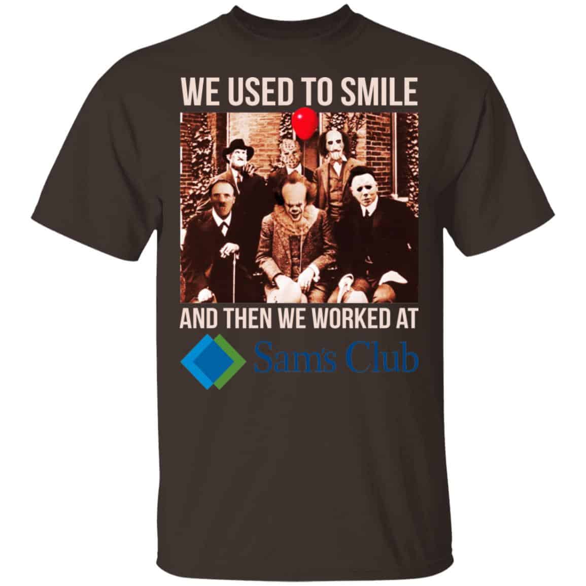 We Used To Smile And Then We Worked At Sam’s Club Shirt, Hoodie, Tank