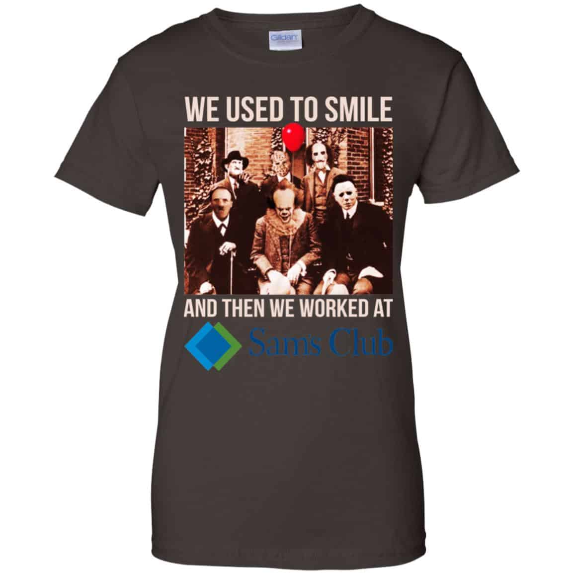 We Used To Smile And Then We Worked At Sam’s Club Shirt, Hoodie, Tank