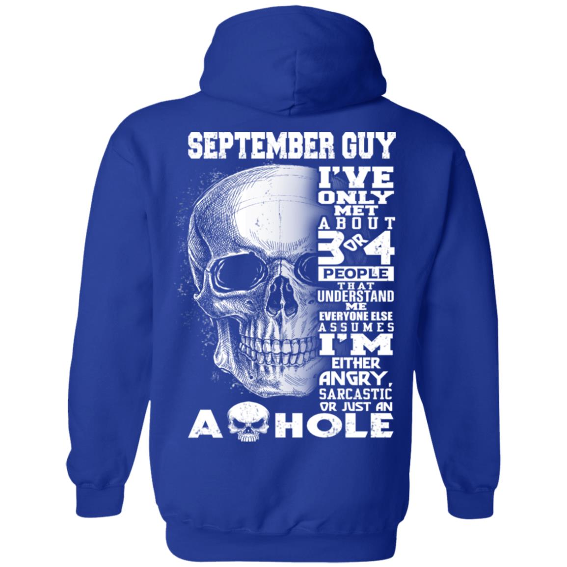 September Guy I’ve Only Met About 3 Or 4 People T-Shirts, Hoodie, Tank