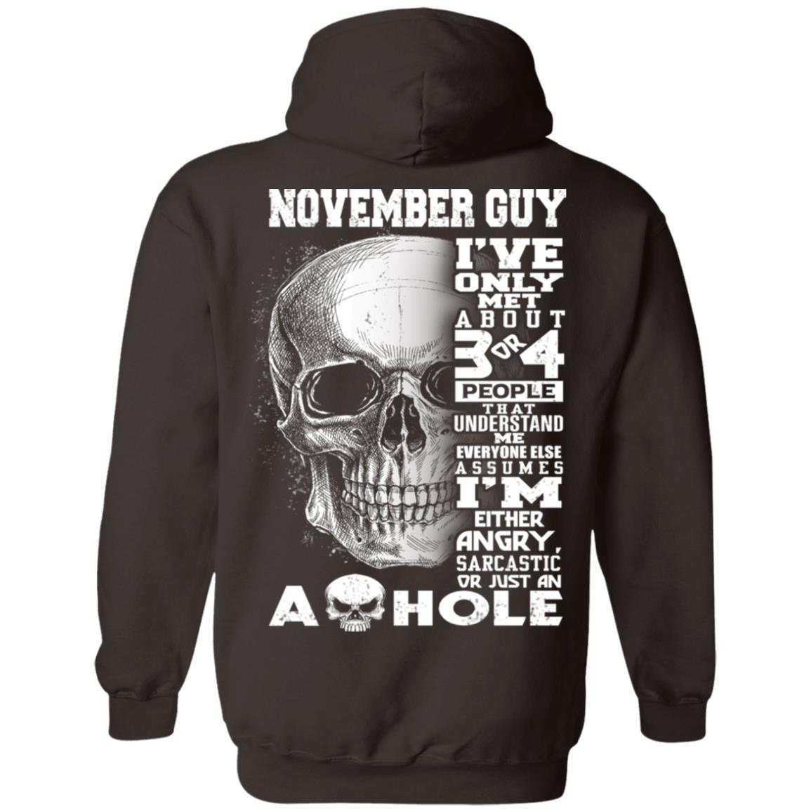 November Guy I’ve Only Met About 3 Or 4 People T-Shirts, Hoodie, Tank