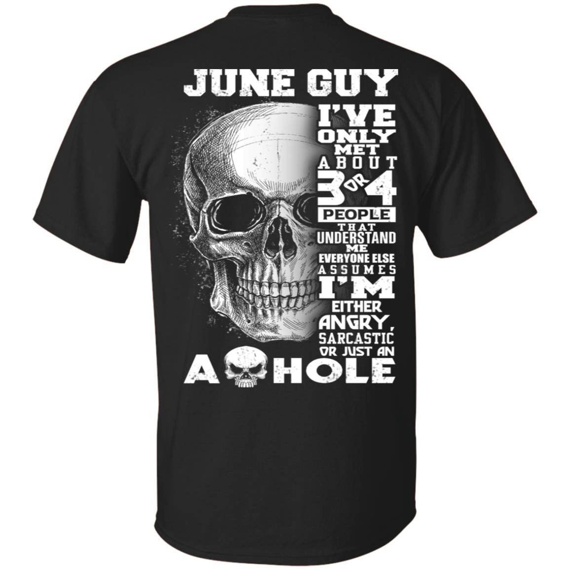 
	June Guy I’ve Only Met About 3 Or 4 People T-Shirts, Hoodie, Tank