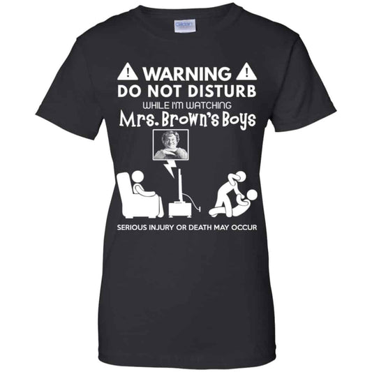 
	Do Not Disturb While I’m Watching Mrs. Brown’s Boys Shirt, Hoodie, Tank