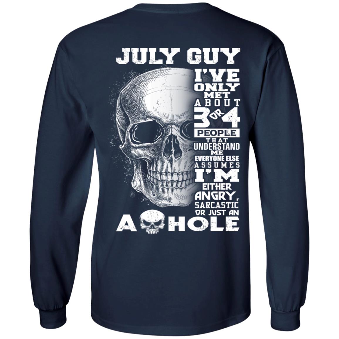July Guy I’ve Only Met About 3 Or 4 People T-Shirts, Hoodie, Tank