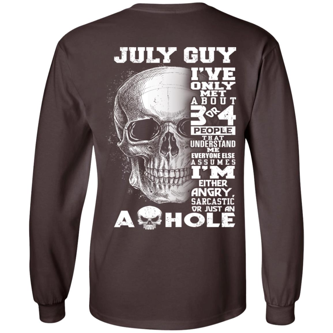 July Guy I’ve Only Met About 3 Or 4 People T-Shirts, Hoodie, Tank