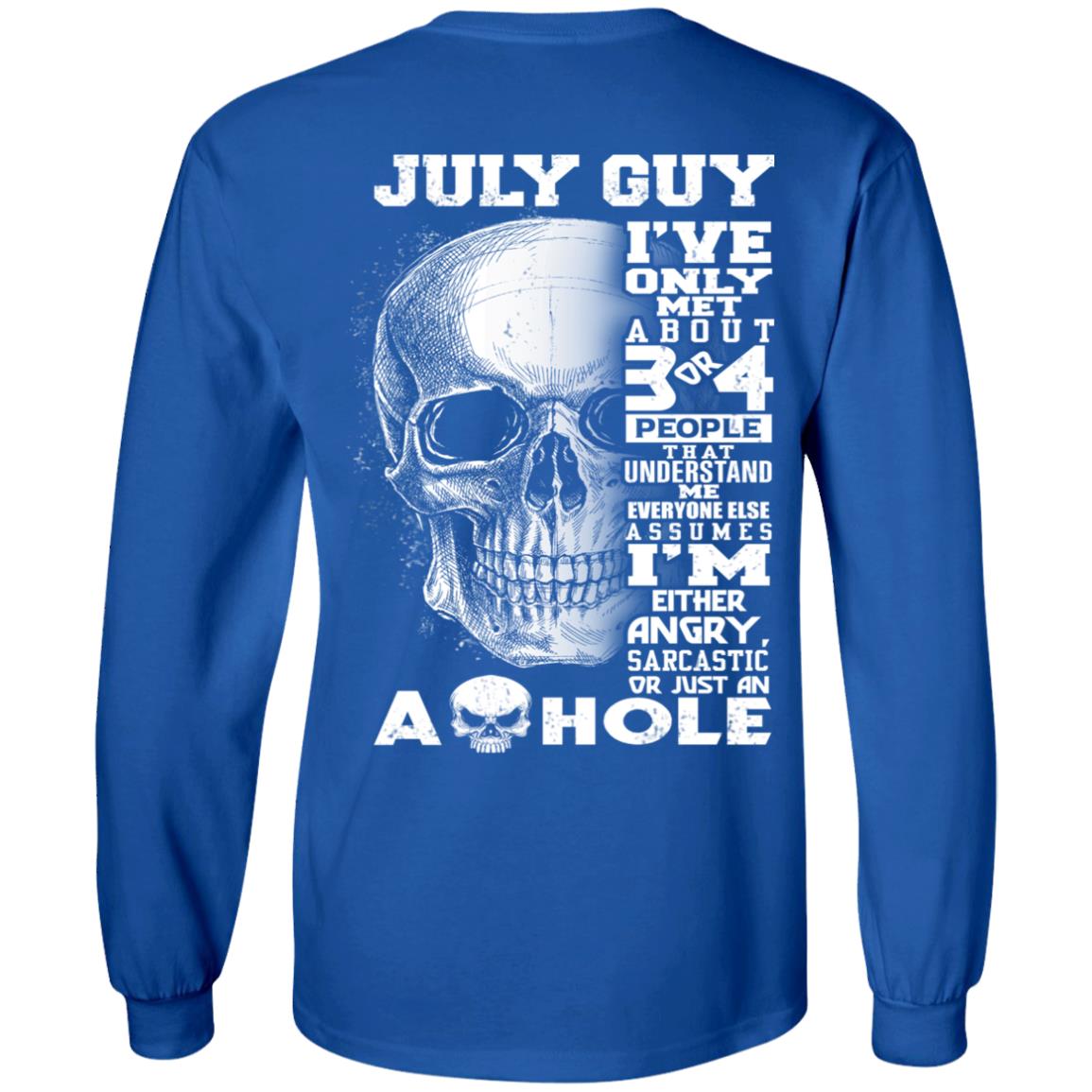 July Guy I’ve Only Met About 3 Or 4 People T-Shirts, Hoodie, Tank