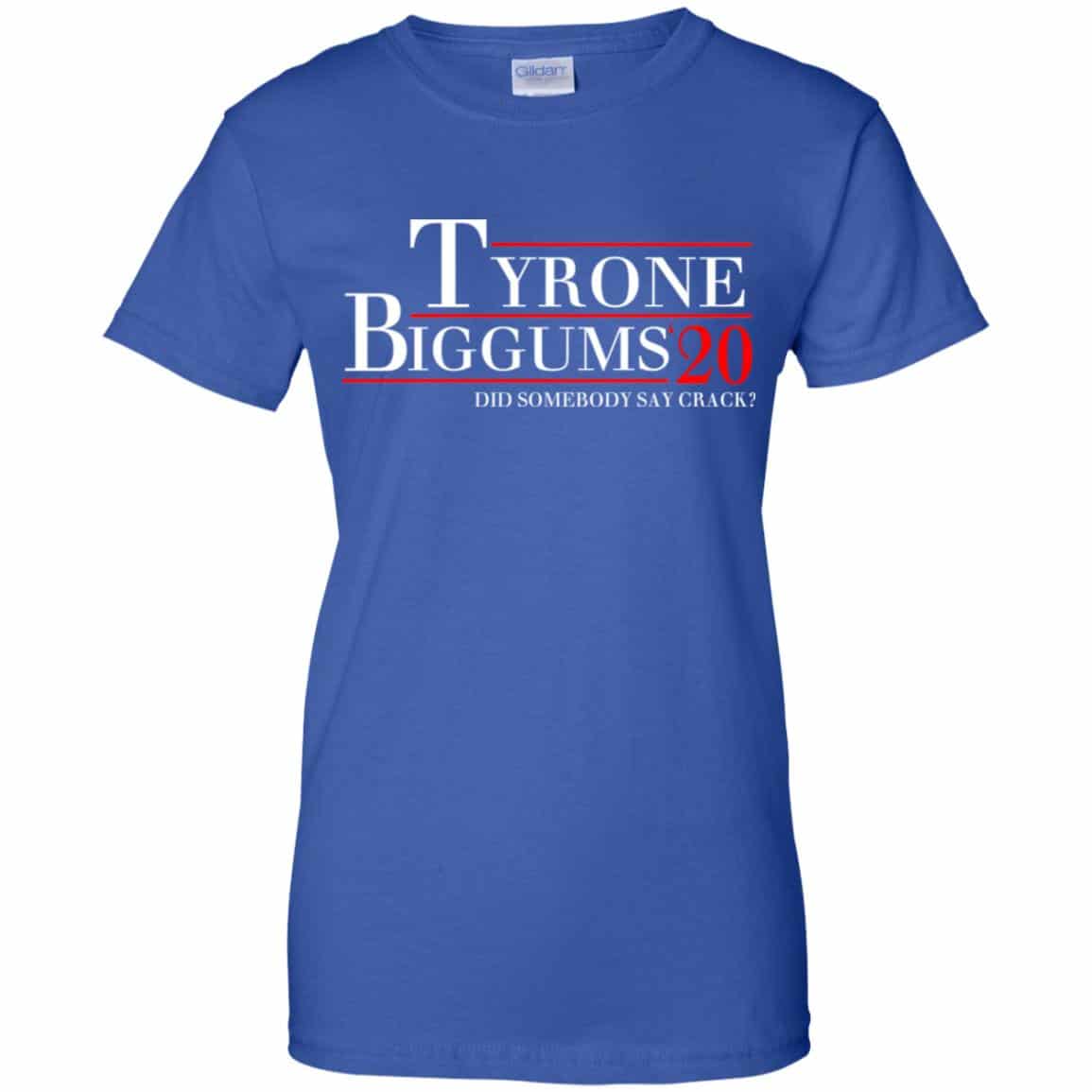 Tyrone Biggums 2020 DId Somebody Say Crack T-Shirts, Hoodie, Tank