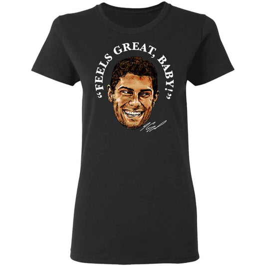 
	George Kittle Feels Great Baby Signature Shirt, Hoodie, Tank