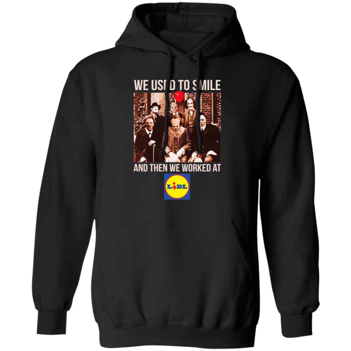 We Used To Smile And Then We Worked At Lidl Shirt, Hoodie, Tank