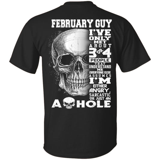 February Guy I’ve Only Met About 3 Or 4 People T-Shirts, Hoodie, Tank