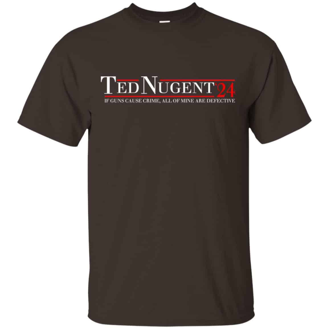 Ted Nugent 2024 If Guns Cause Crime, All Of Mine Are Defective T-Shirts, Hoodie, Tank
