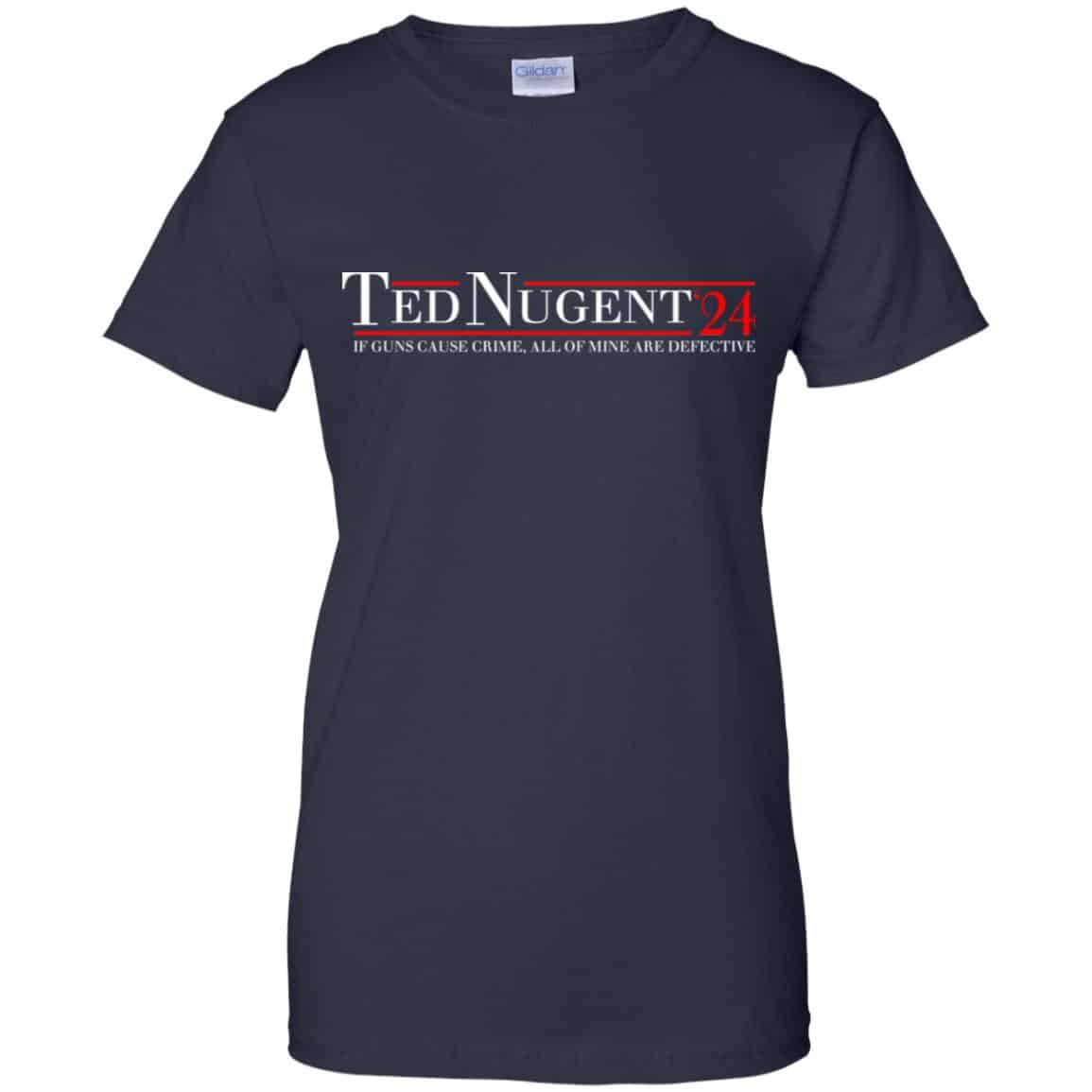 Ted Nugent 2024 If Guns Cause Crime, All Of Mine Are Defective T-Shirts, Hoodie, Tank