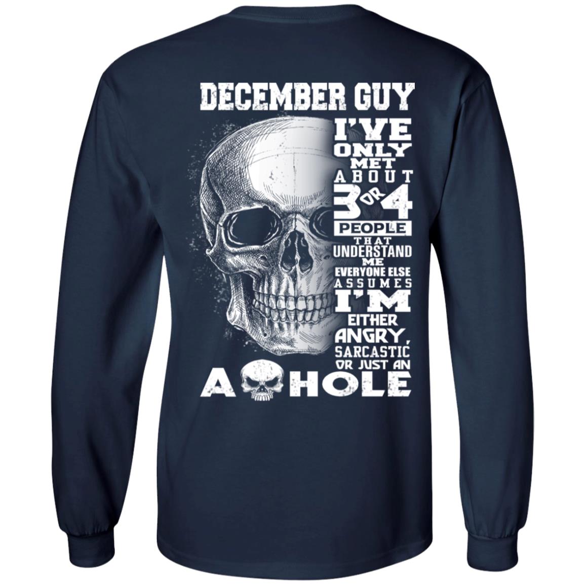 December Guy I’ve Only Met About 3 Or 4 People T-Shirts, Hoodie, Tank