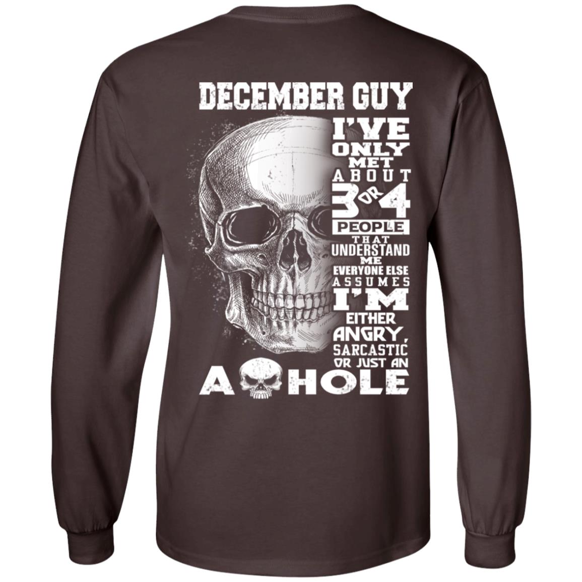 December Guy I’ve Only Met About 3 Or 4 People T-Shirts, Hoodie, Tank