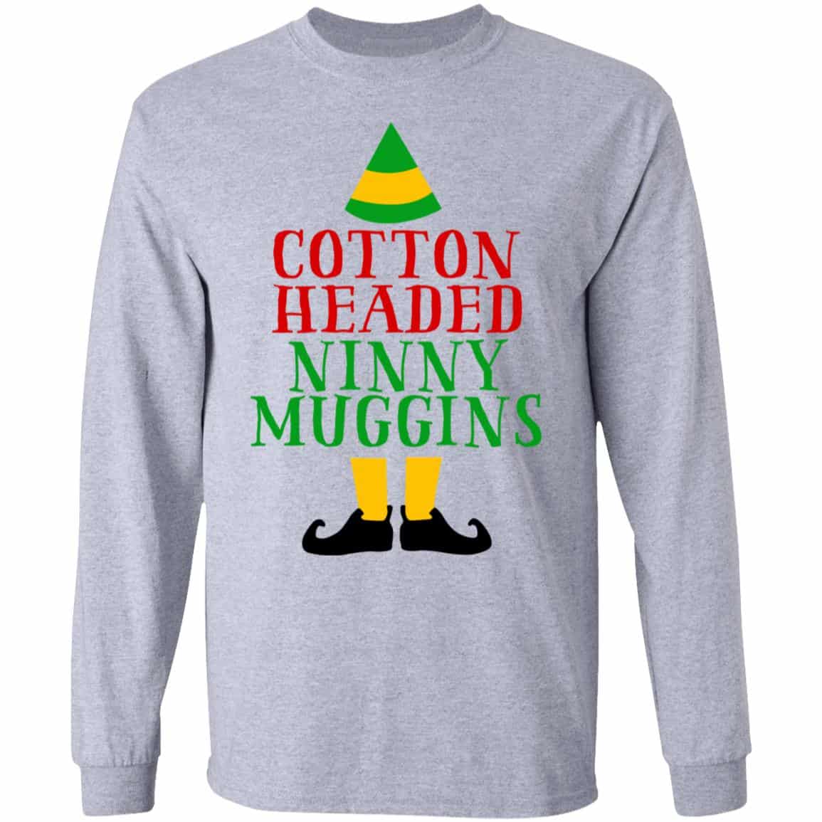 Cotton Headed Ninny Muggins Elf Shirt, Hoodie, Tank