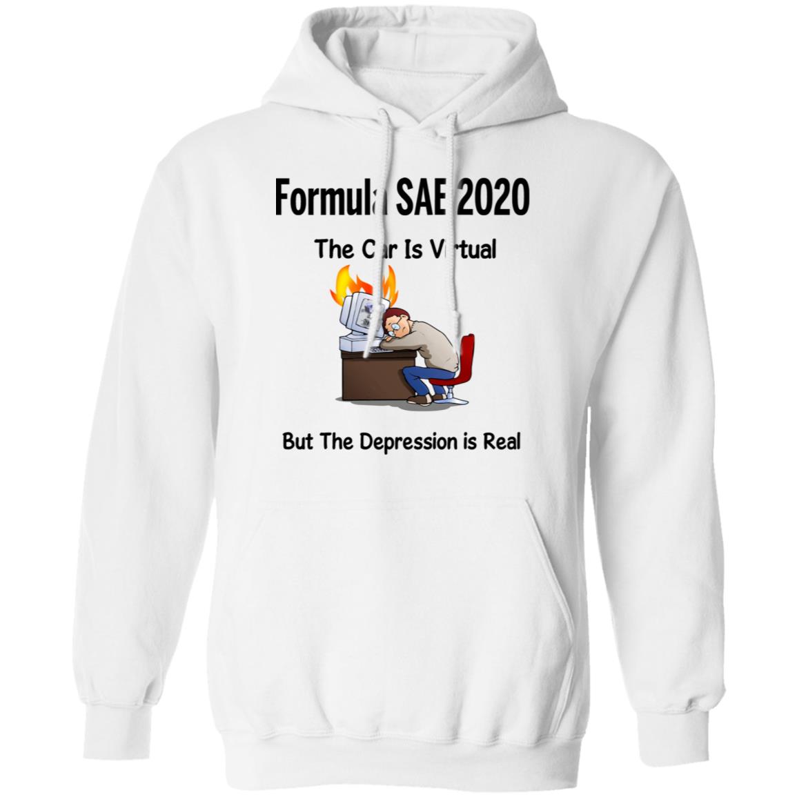 Formula SAE 2020 The Car Is Virtual But The Depression Is Real Shirt, Hoodie, Tank