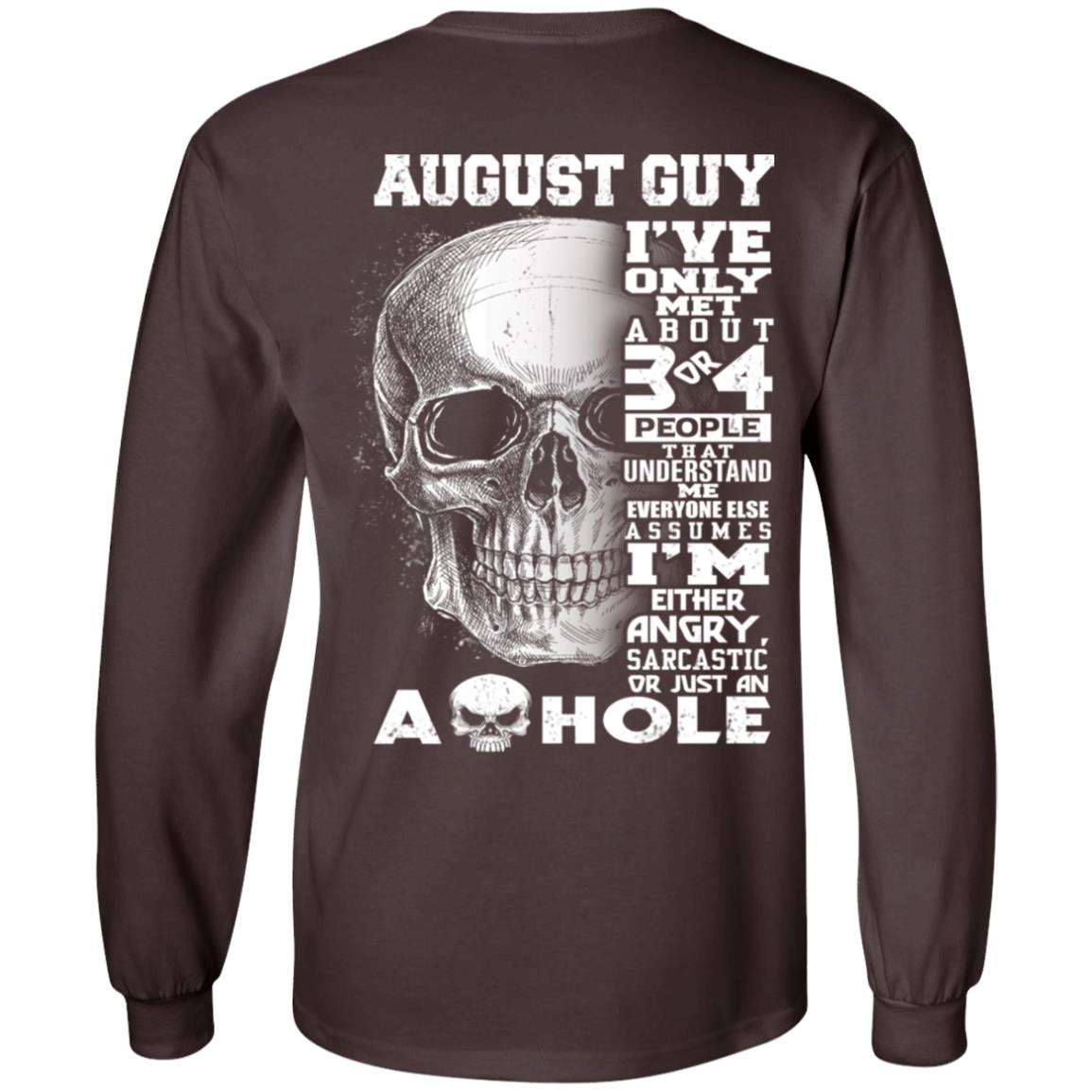 August Guy I’ve Only Met About 3 Or 4 People T-Shirts, Hoodie, Tank