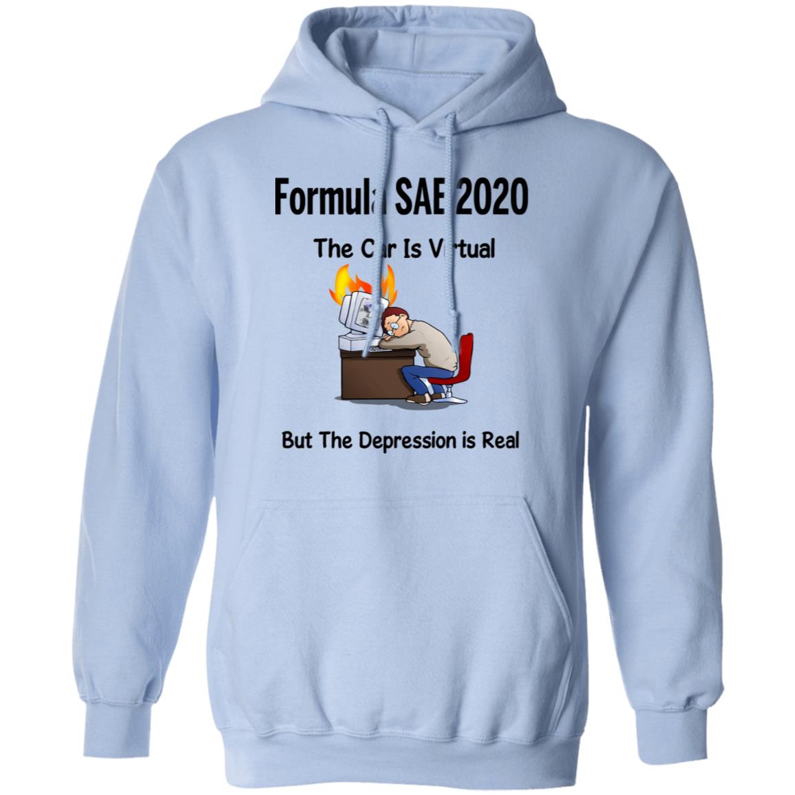 Formula SAE 2020 The Car Is Virtual But The Depression Is Real Shirt, Hoodie, Tank