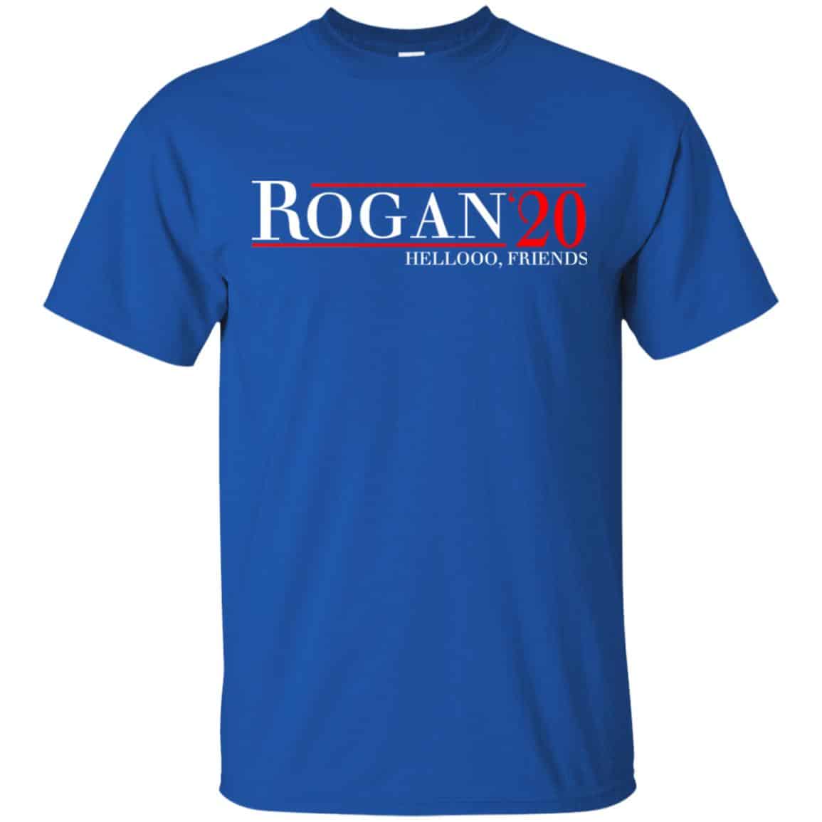 Rogan 2020 Hellooo, Friends T-Shirts, Hoodie, Tank