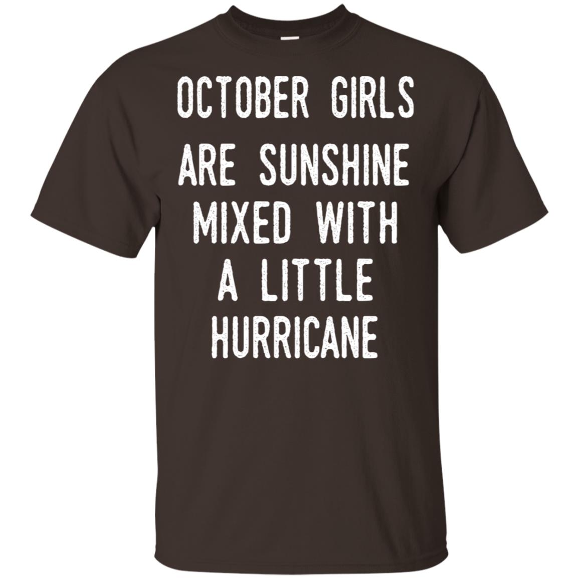 October Girls Are Sunshine Mixed With A Little Hurricane T-Shirts, Hoodie, Tank