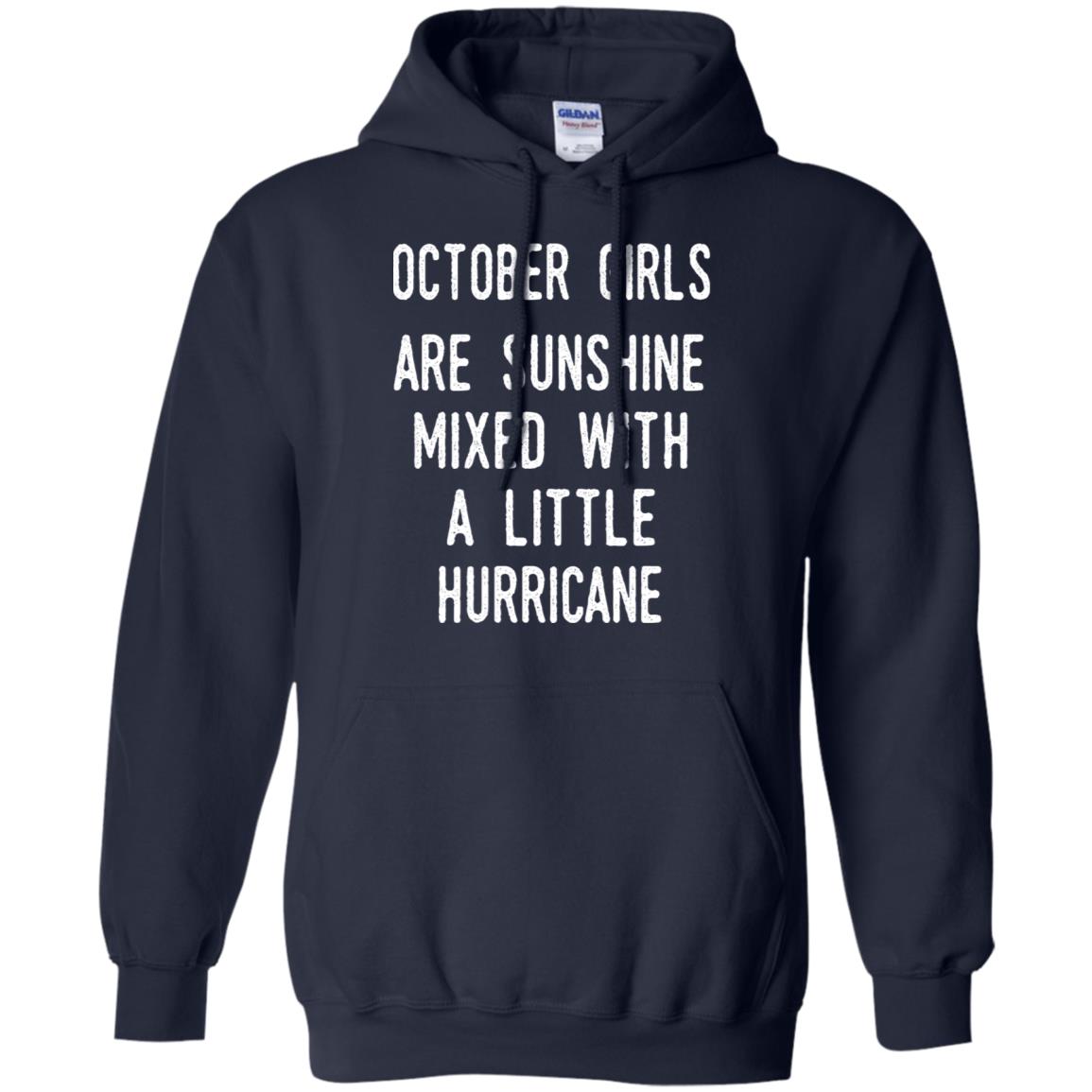 October Girls Are Sunshine Mixed With A Little Hurricane T-Shirts, Hoodie, Tank