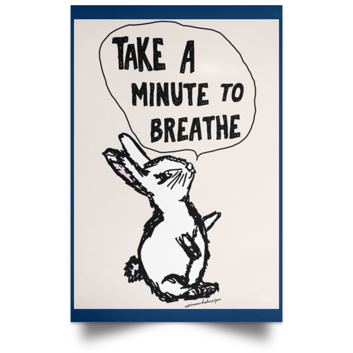 Take A Minute To Breathe Poster