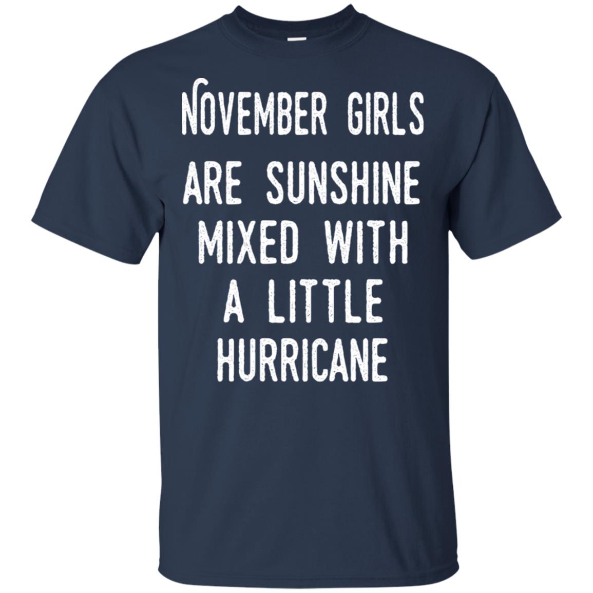November Girls Are Sunshine Mixed With A Little Hurricane T-Shirts, Hoodie, Tank