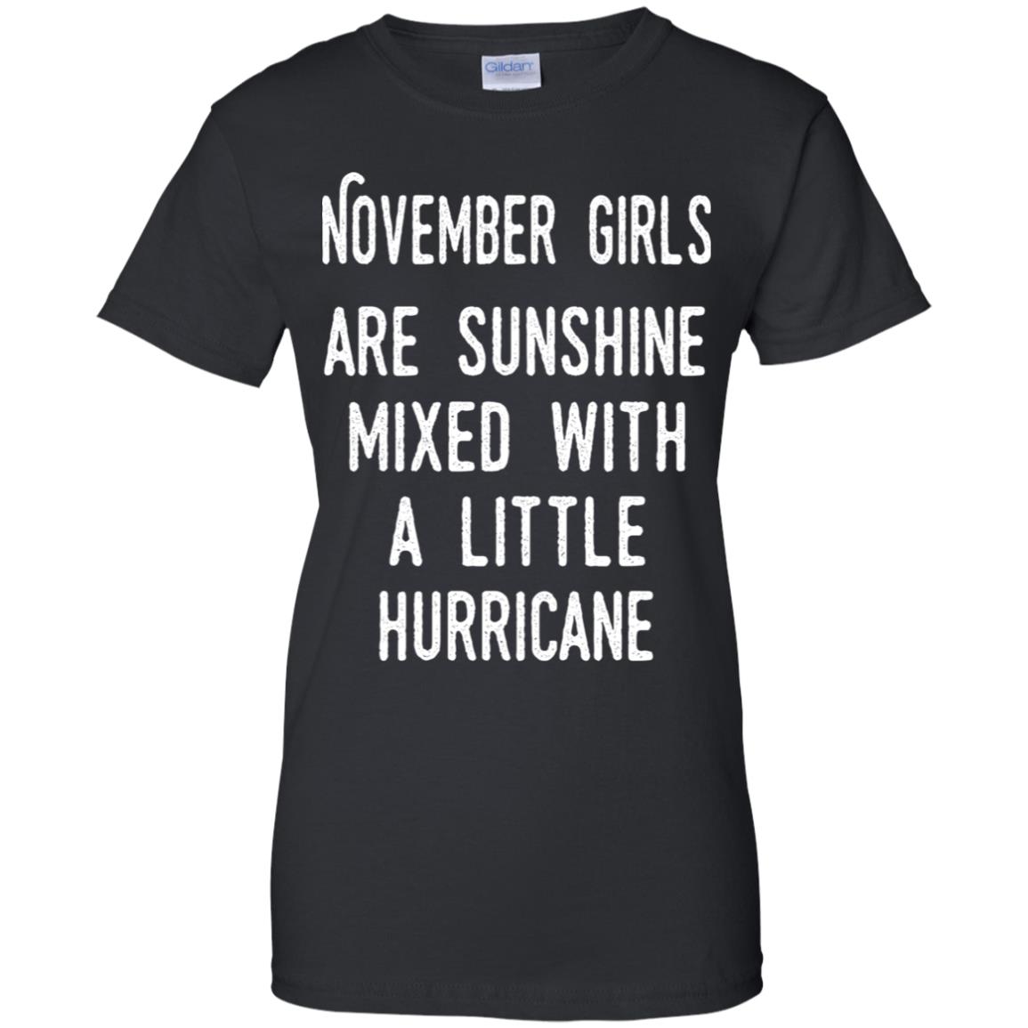 
	November Girls Are Sunshine Mixed With A Little Hurricane T-Shirts, Hoodie, Tank