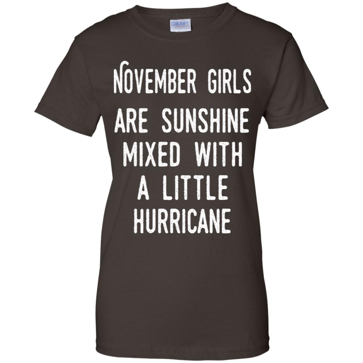 November Girls Are Sunshine Mixed With A Little Hurricane T-Shirts, Hoodie, Tank