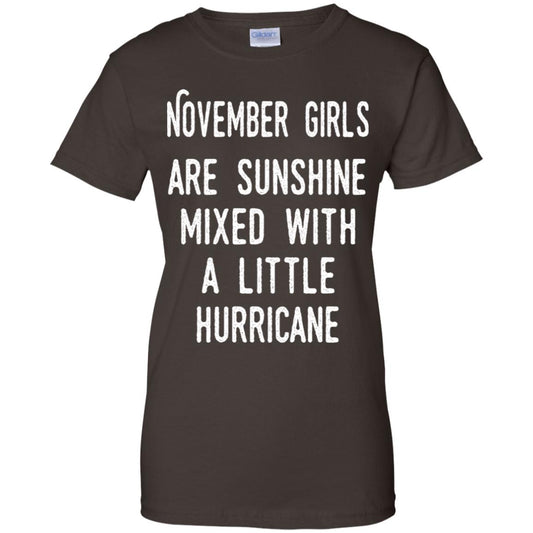 November Girls Are Sunshine Mixed With A Little Hurricane T-Shirts, Hoodie, Tank