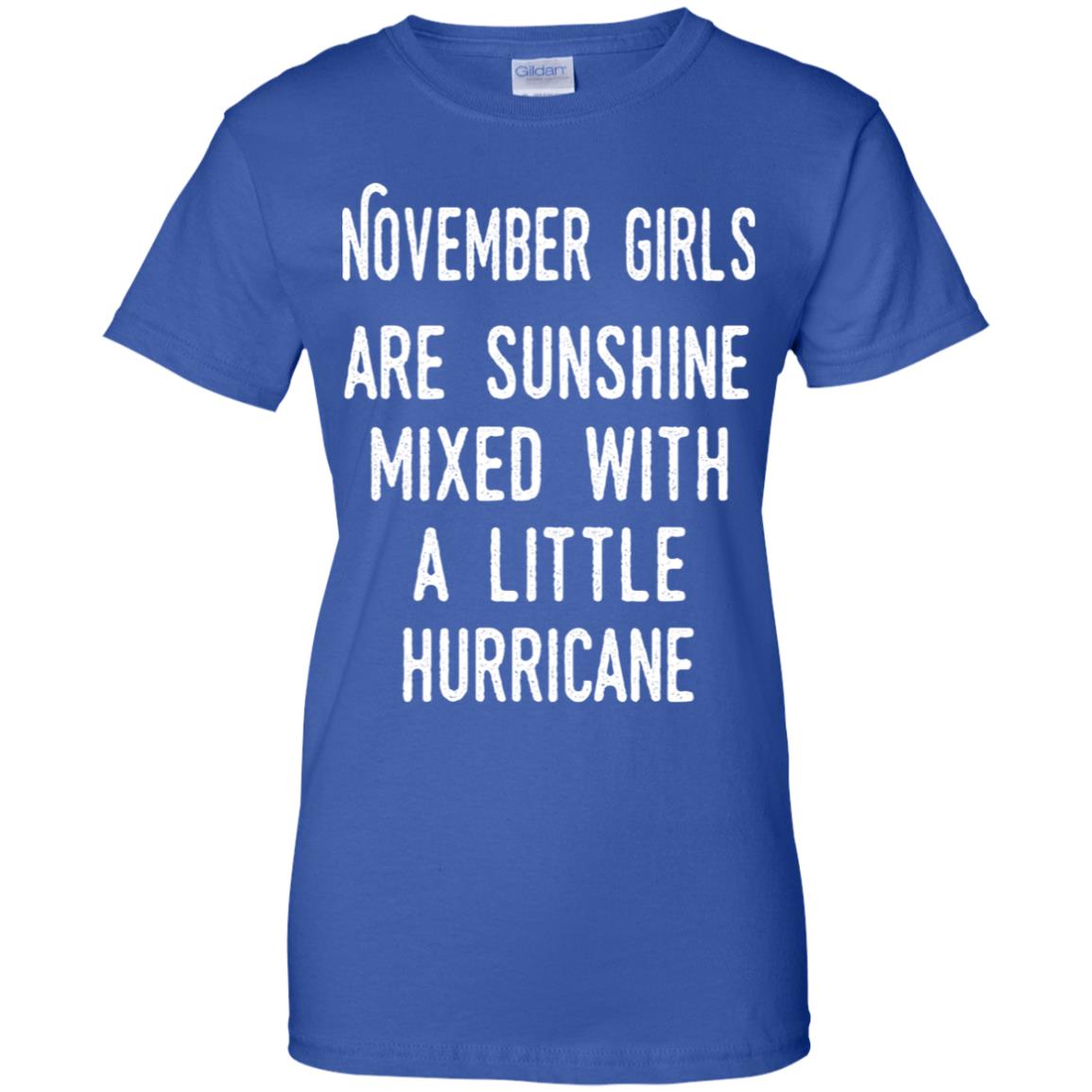 November Girls Are Sunshine Mixed With A Little Hurricane T-Shirts, Hoodie, Tank