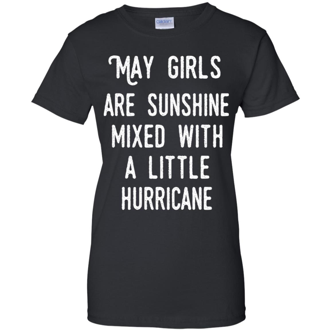 
	May Girls Are Sunshine Mixed With A Little Hurricane T-Shirts, Hoodie, Tank