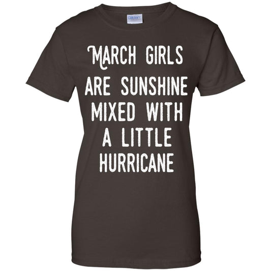 March Girls Are Sunshine Mixed With A Little Hurricane T-Shirts, Hoodie, Tank