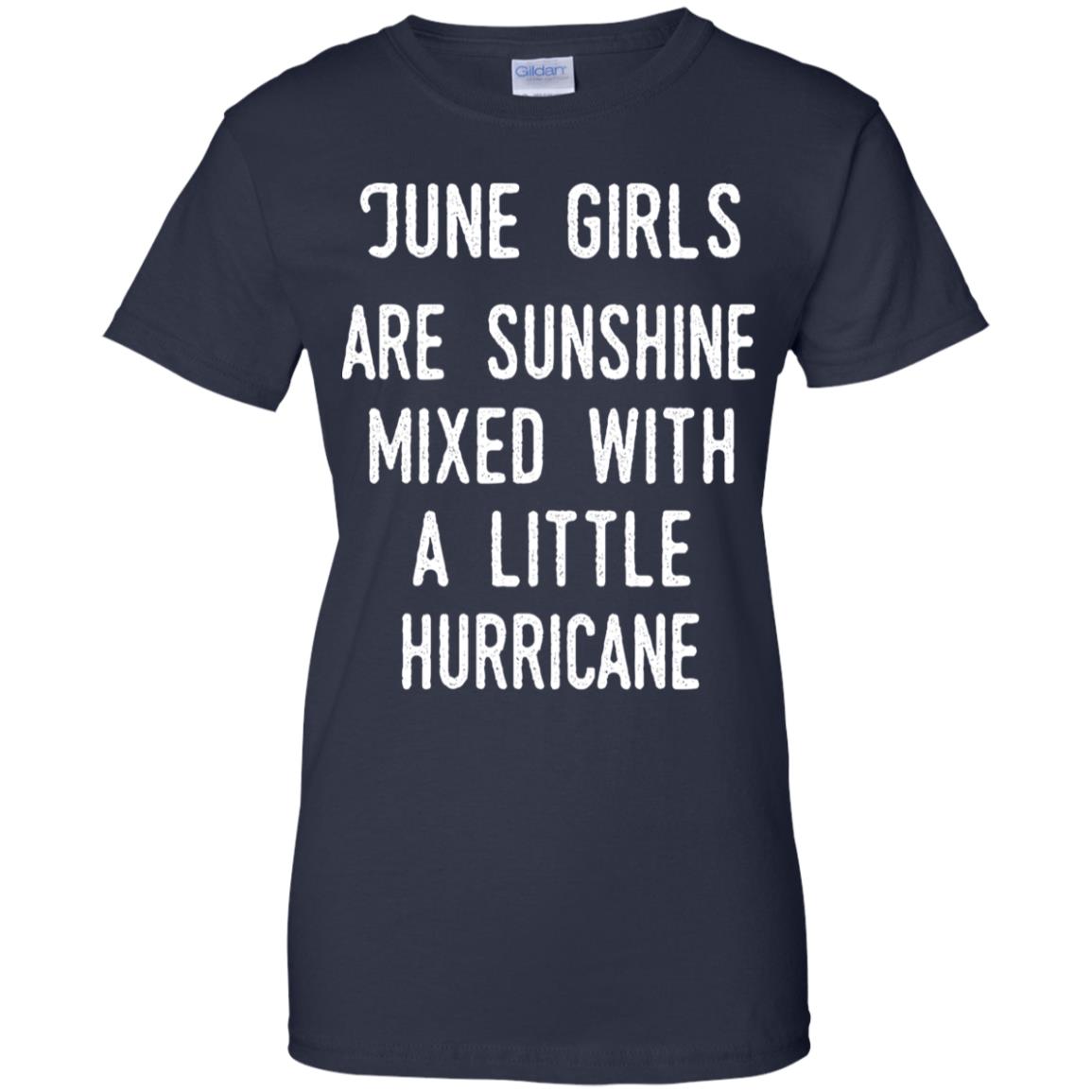 June Girls Are Sunshine Mixed With A Little Hurricane T-Shirts, Hoodie, Tank