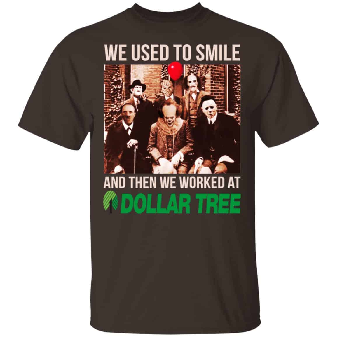 We Used To Smile And Then We Worked At Dollar Tree Shirt, Hoodie, Tank