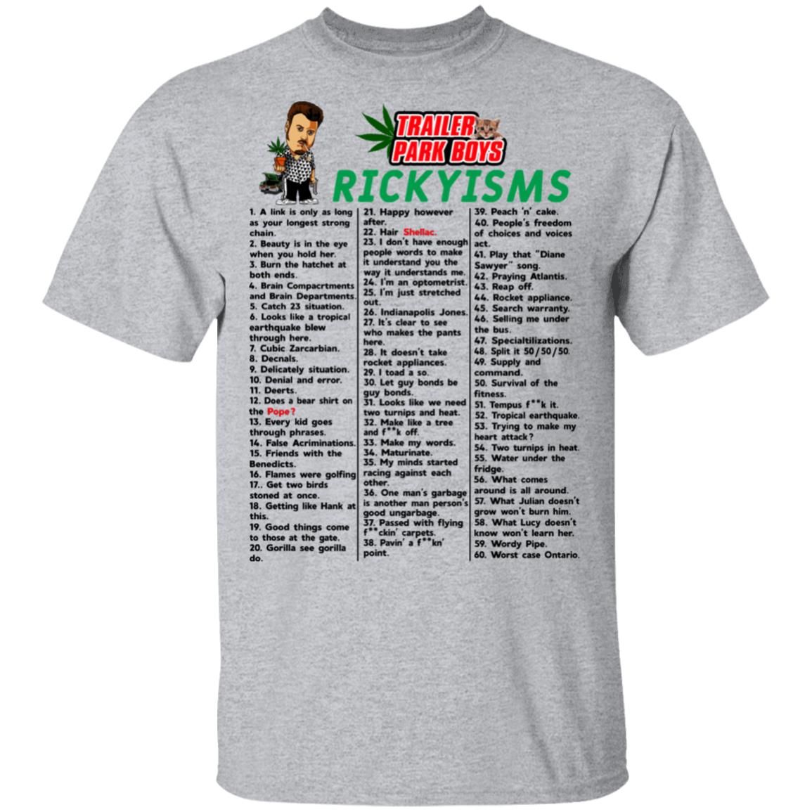 Trailer Park Boys Rickyisms Shirt, Hoodie, Tank