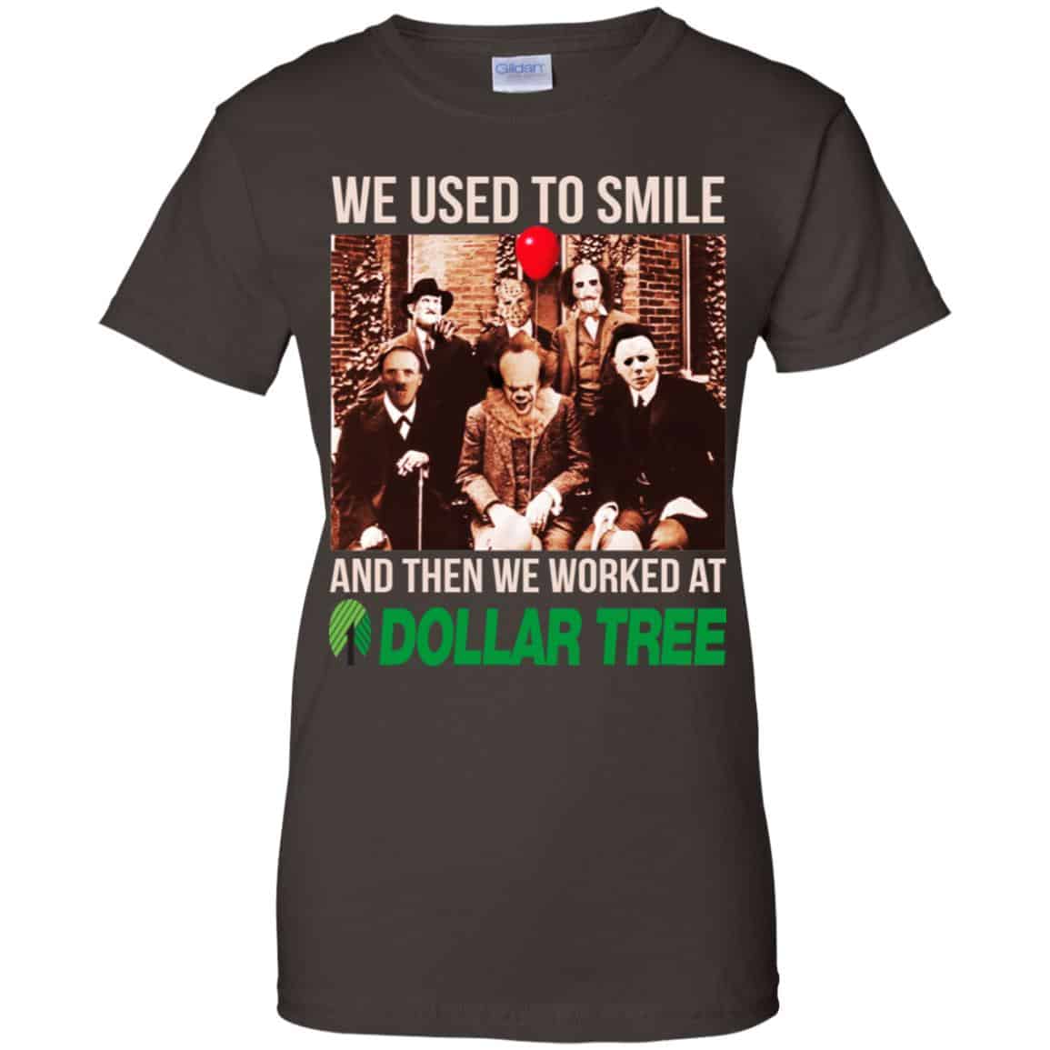 We Used To Smile And Then We Worked At Dollar Tree Shirt, Hoodie, Tank