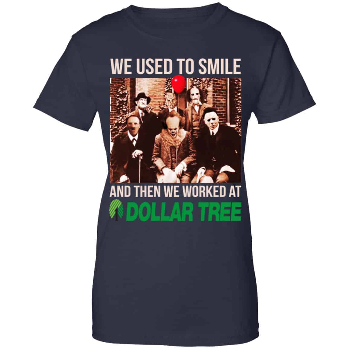 We Used To Smile And Then We Worked At Dollar Tree Shirt, Hoodie, Tank