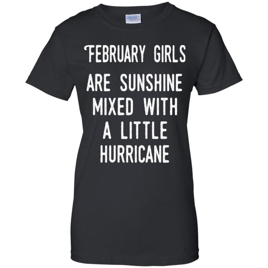 
	February Girls Are Sunshine Mixed With A Little Hurricane T-Shirts, Hoodie, Tank